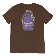 Load image into Gallery viewer, Unisex Probable cause back of shirt design