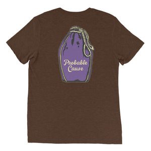 Unisex Probable cause back of shirt design