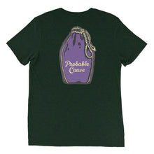 Load image into Gallery viewer, Unisex Probable cause back of shirt design