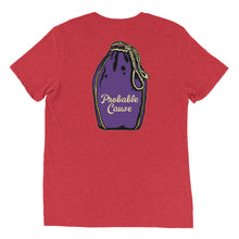 Load image into Gallery viewer, Unisex Probable cause back of shirt design