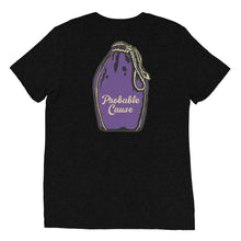 Load image into Gallery viewer, Unisex Probable cause back of shirt design