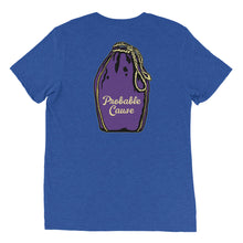 Load image into Gallery viewer, Unisex Probable cause back of shirt design