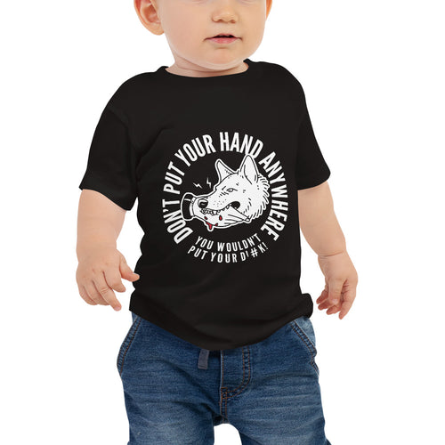 Baby Don't Put your hand Tee