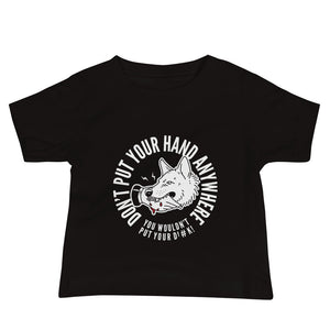 Baby Don't Put your hand Tee