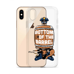 Bottom of The Barrel iPhone Case