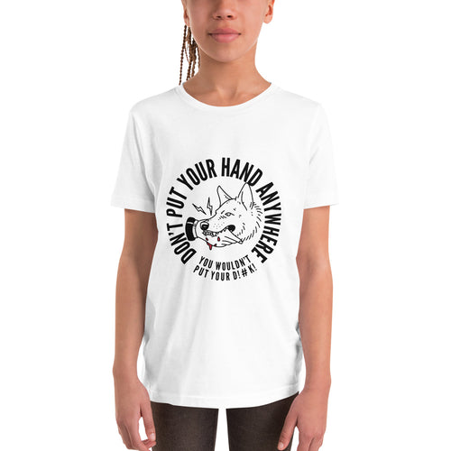 Girl's Youth Don't Put your hand T-Shirt