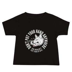 Baby Don't Put your hand Tee