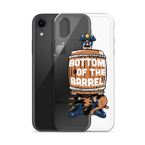 Bottom of The Barrel iPhone Case