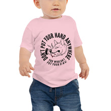 Load image into Gallery viewer, Baby Don&#39;t Put your Hand Tee