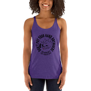 Women's DON'T Put your hand Racerback Tank