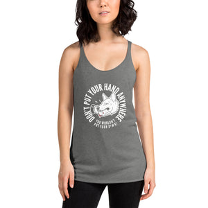 Women's DON'T put your hand Racerback Tank