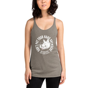 Women's DON'T put your hand Racerback Tank