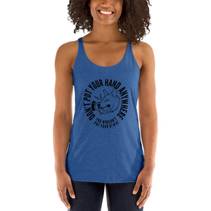 Women's DON'T Put your hand Racerback Tank