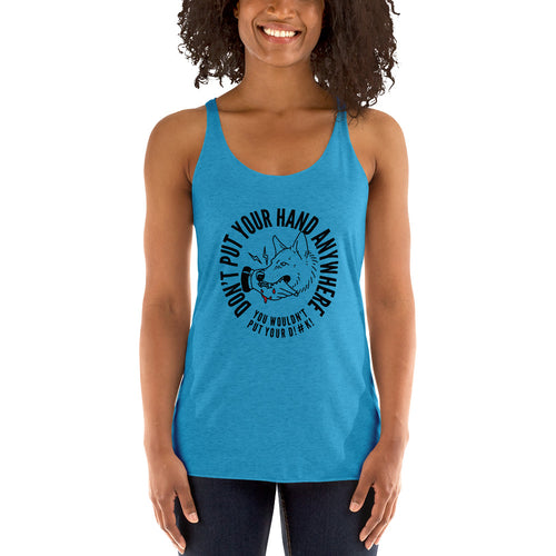 Women's DON'T Put your hand Racerback Tank