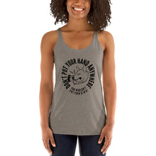 Load image into Gallery viewer, Women&#39;s DON&#39;T Put your hand Racerback Tank
