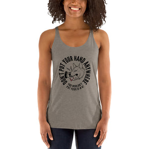 Women's DON'T Put your hand Racerback Tank