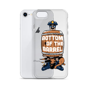 Bottom of The Barrel iPhone Case