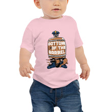 Load image into Gallery viewer, Baby Bottom of the Barrel Tee