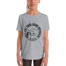 Load image into Gallery viewer, Girl&#39;s Youth Don&#39;t Put your hand T-Shirt