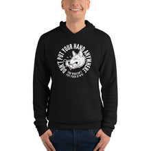 Load image into Gallery viewer, Unisex Don&#39;t Put your Hand hoodie