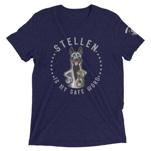Unisex Stellen Is My Safe Word  t-shirt