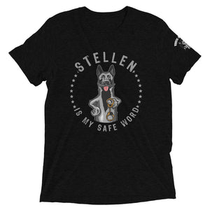 Unisex Stellen Is My Safe Word  t-shirt