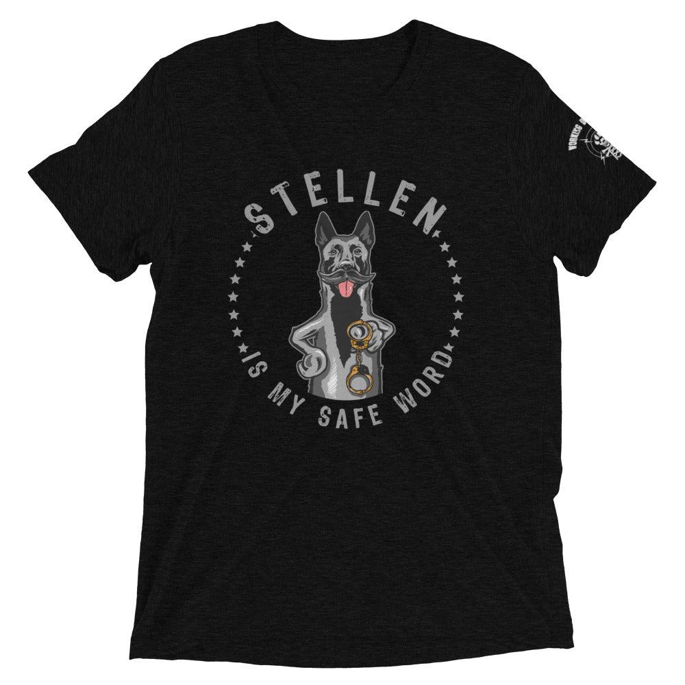 Unisex Stellen Is My Safe Word  t-shirt